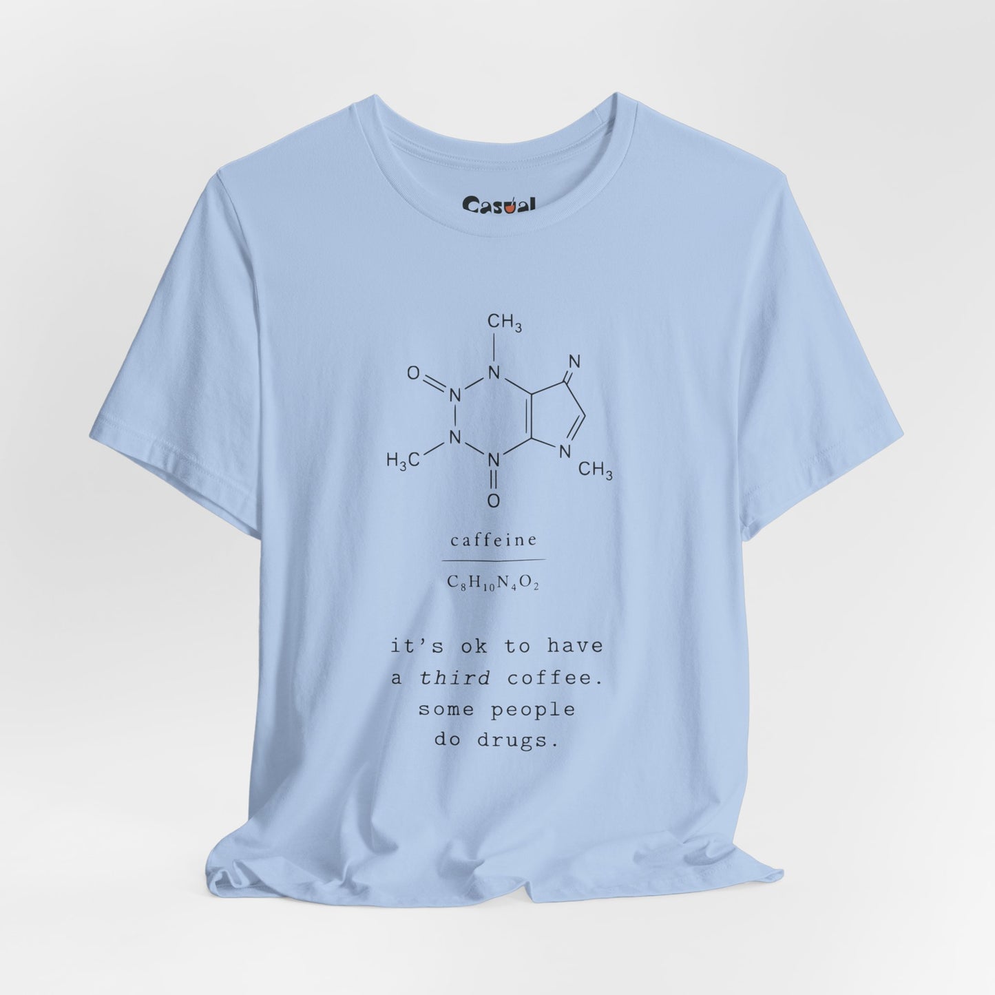 Caffeine Molecule T‑Shirt — “It’s OK to Have a Third Coffee” Graphic Tee