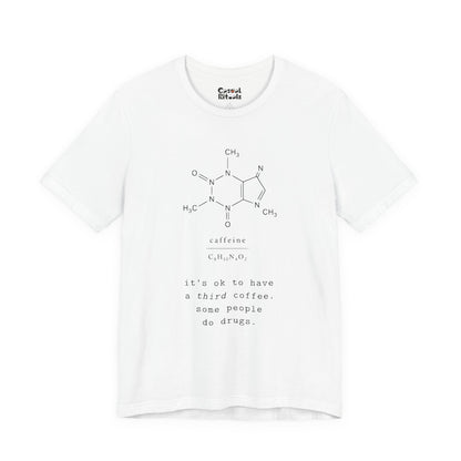 Caffeine Molecule T‑Shirt — “It’s OK to Have a Third Coffee” Graphic Tee