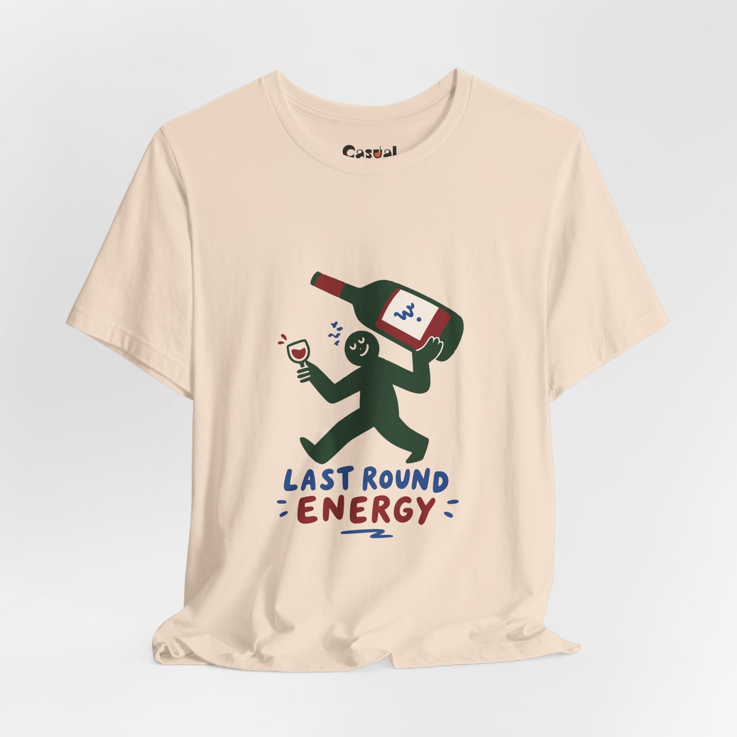 Last Round Energy Wine Graphic Tee — Funny Party T-Shirt