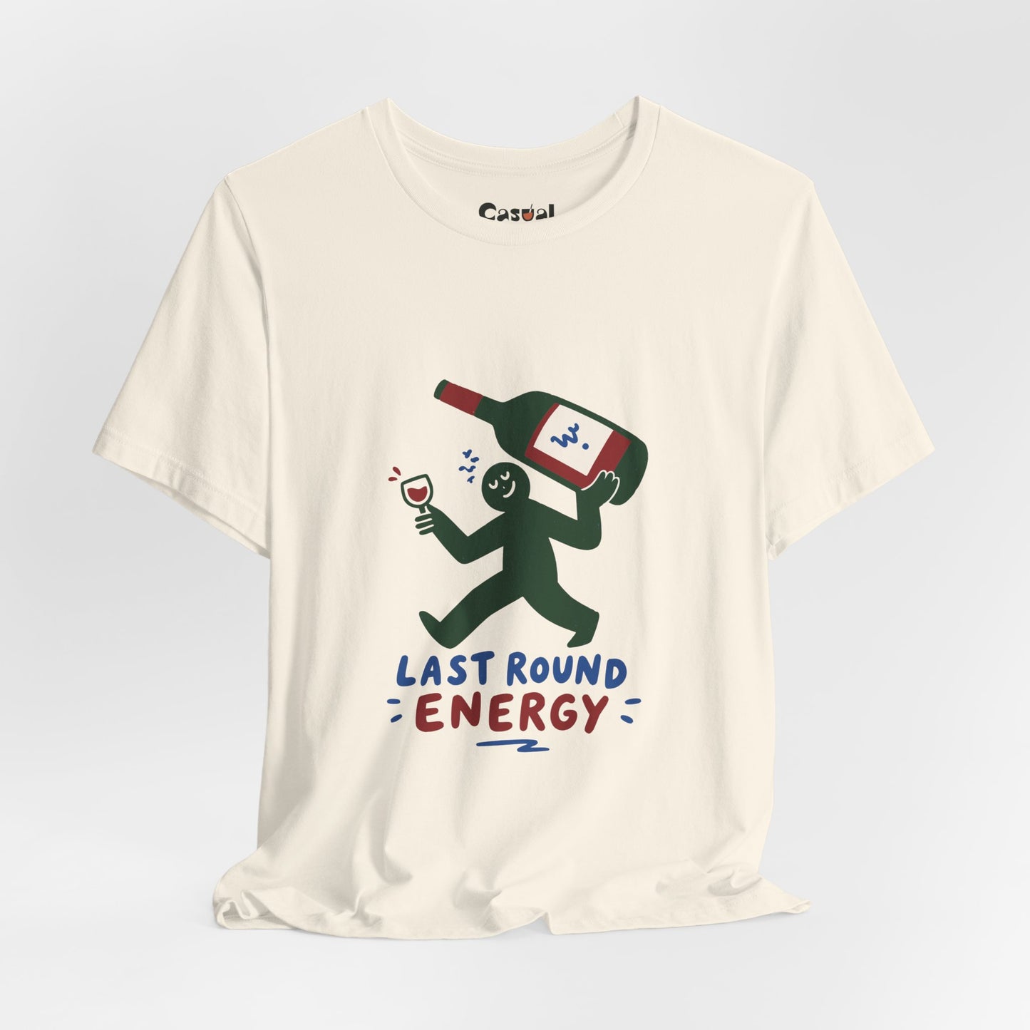 Last Round Energy Wine Graphic Tee — Funny Party T-Shirt