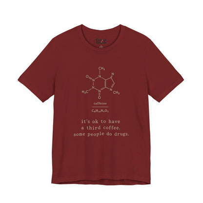 Caffeine Molecule T‑Shirt — “It’s OK to Have a Third Coffee” Graphic Tee