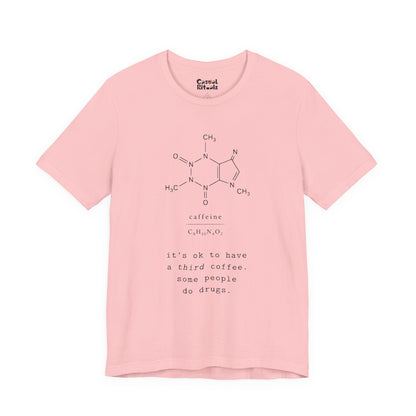 Caffeine Molecule T‑Shirt — “It’s OK to Have a Third Coffee” Graphic Tee