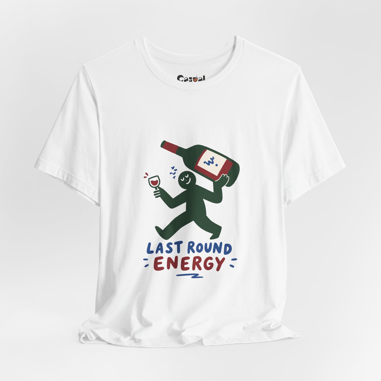 Last Round Energy Wine Graphic Tee — Funny Party T-Shirt