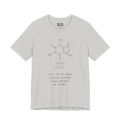 Caffeine Molecule T‑Shirt — “It’s OK to Have a Third Coffee” Graphic Tee
