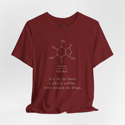 Caffeine Molecule T‑Shirt — “It’s OK to Have a Third Coffee” Graphic Tee