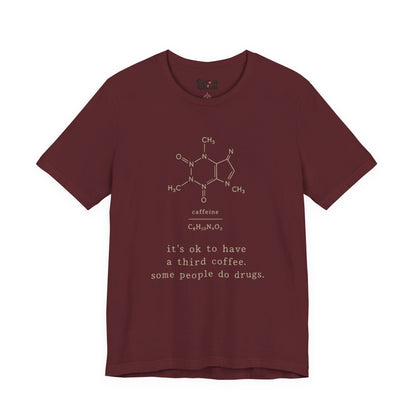 Caffeine Molecule T‑Shirt — “It’s OK to Have a Third Coffee” Graphic Tee