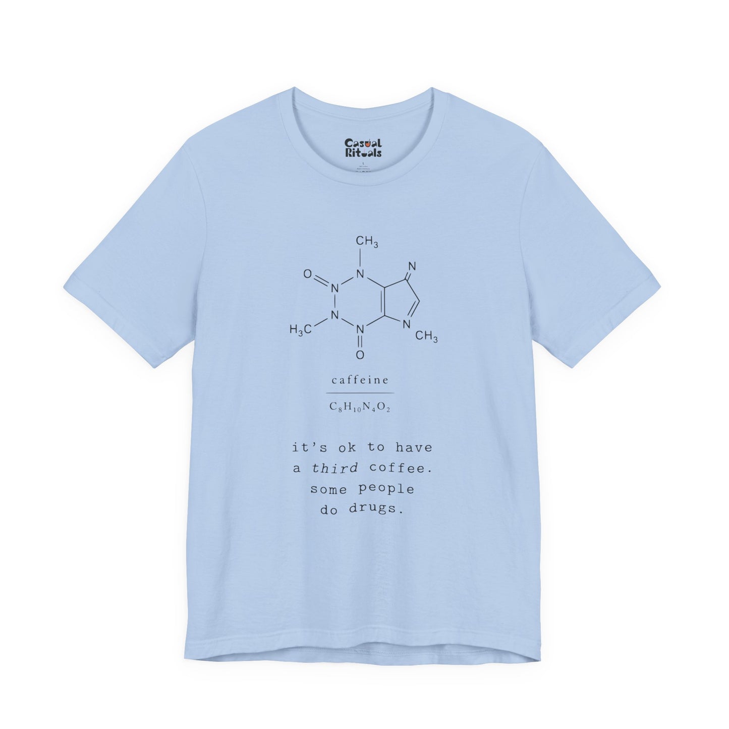 Caffeine Molecule T‑Shirt — “It’s OK to Have a Third Coffee” Graphic Tee