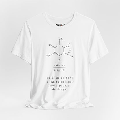 Caffeine Molecule T‑Shirt — “It’s OK to Have a Third Coffee” Graphic Tee