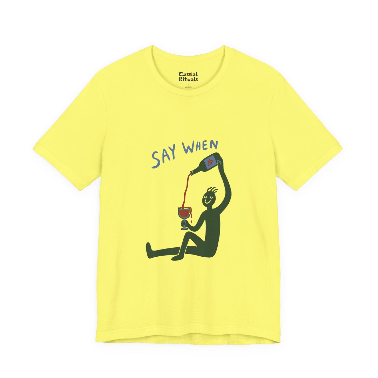 Say When Wine T-Shirt