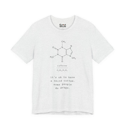 Caffeine Molecule T‑Shirt — “It’s OK to Have a Third Coffee” Graphic Tee