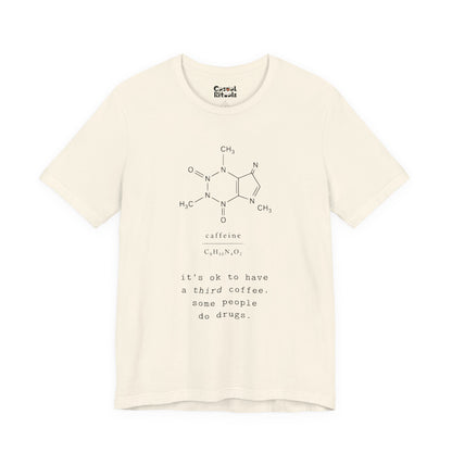 Caffeine Molecule T‑Shirt — “It’s OK to Have a Third Coffee” Graphic Tee