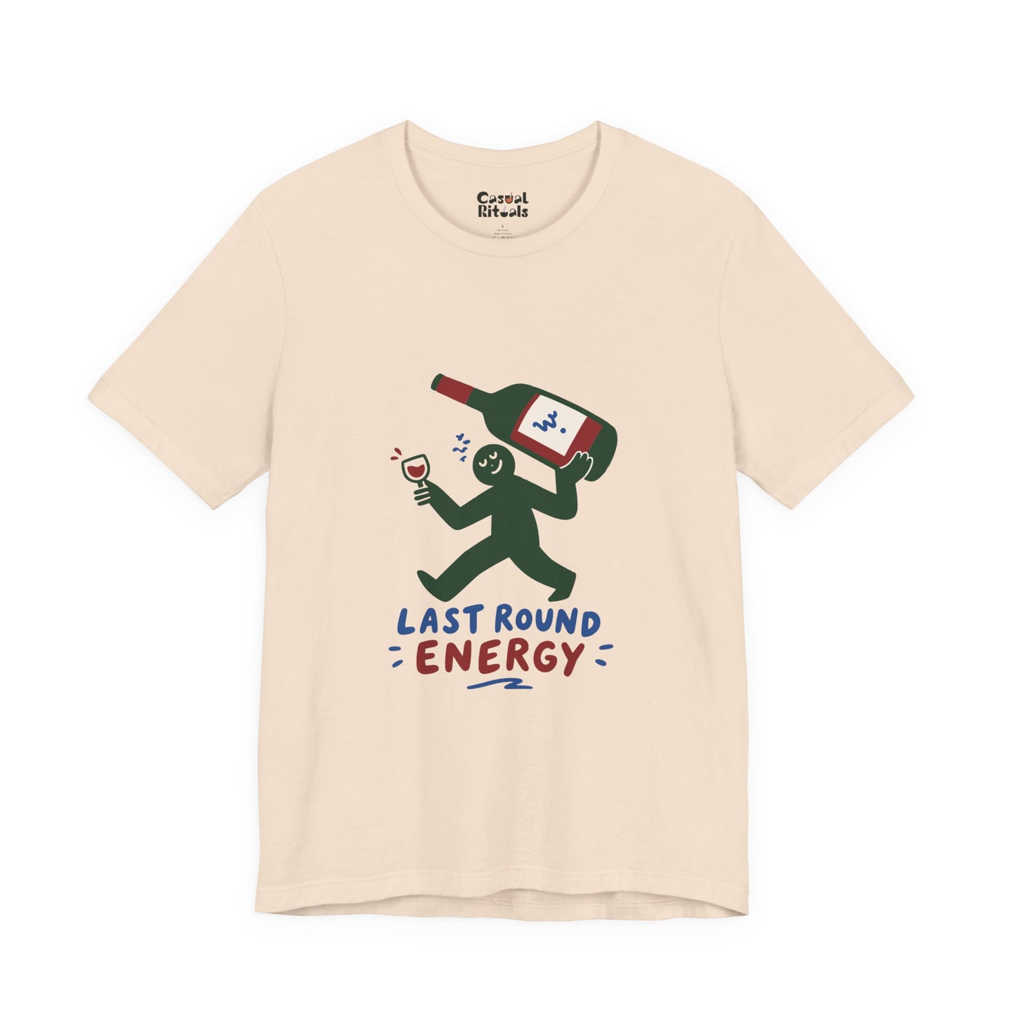 Last Round Energy Wine Graphic Tee — Funny Party T-Shirt
